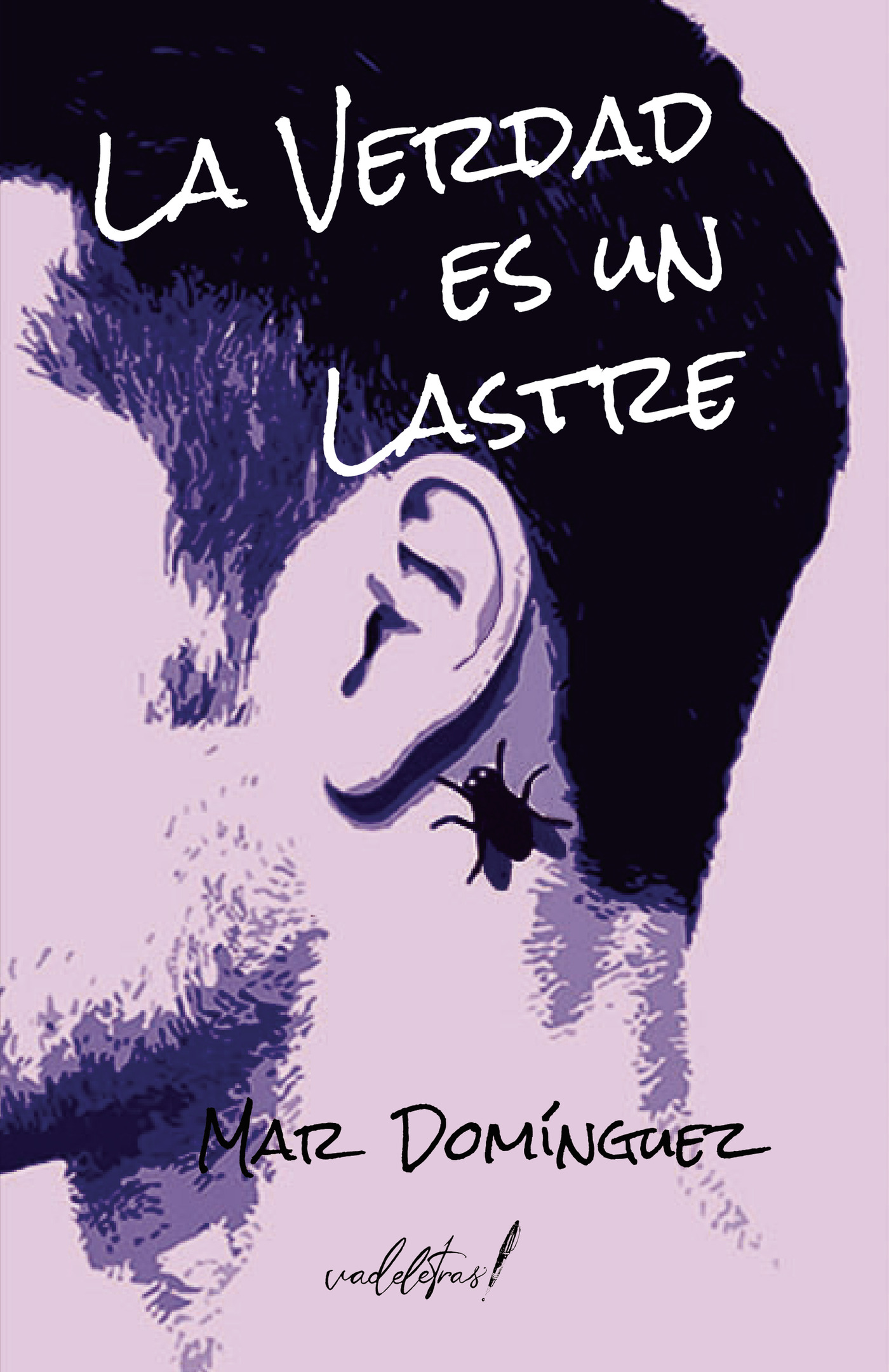 LA VERDAD ES UN LASTRE