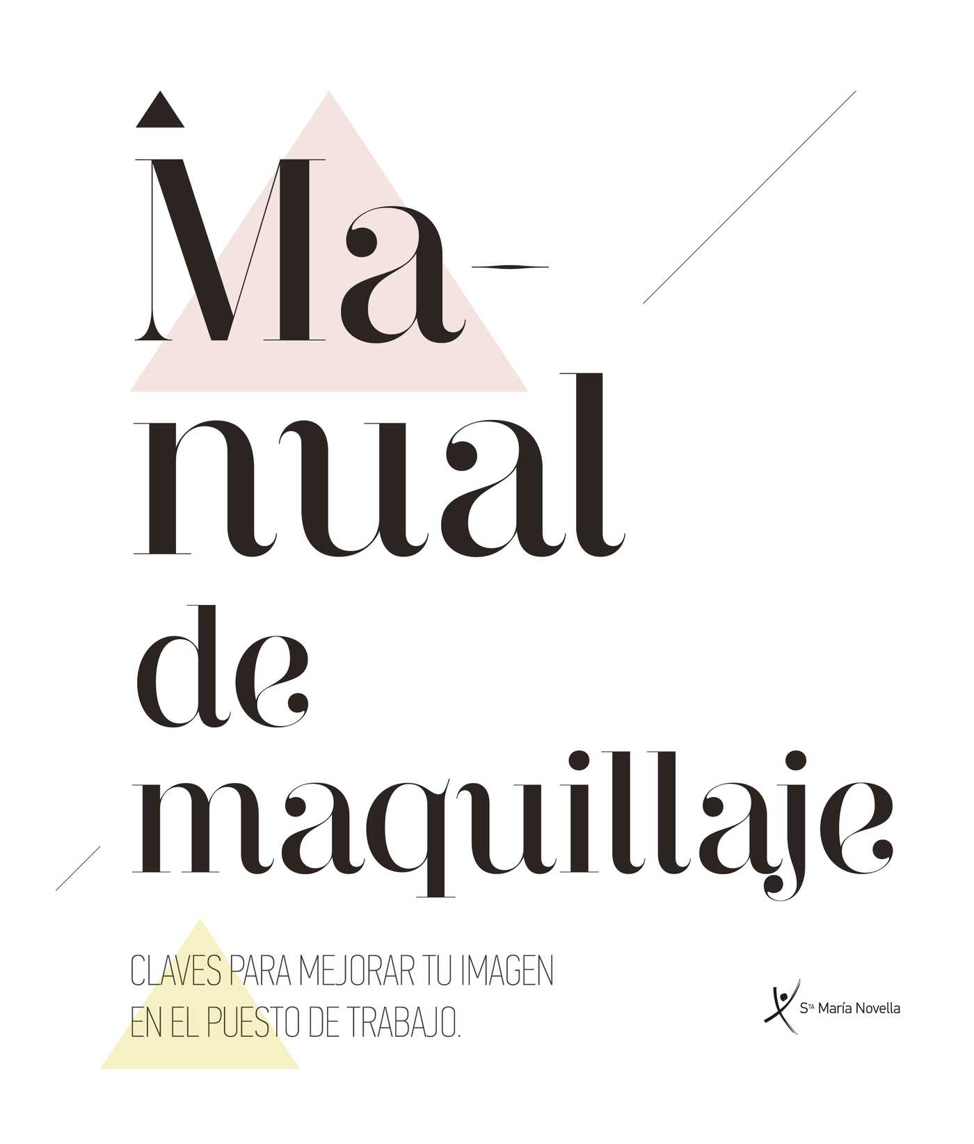 MANUAL DE MAQUILLAJE. SANTA MARÍA NOVELLA