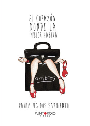 EL CORAZÓN DONDE LA MUJER HABITA