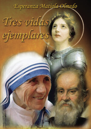 TRES VIDAS EJEMPLARES