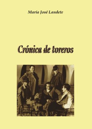 CRÓNICA DE TOREROS