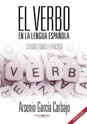EL VERBO EN LA LENGUA ESPAÑOLA. 2¬™ EDICIÓN