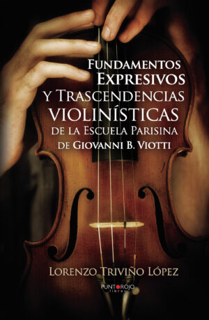 FUNDAMENTOS EXPRESIVOS Y TRASCENDENCIAS VIOLINÍSTICAS DE LA ESCUELA PARISINA DE GIOVANNI