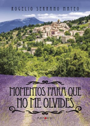 MOMENTOS PARA QUE NO ME OLVIDES