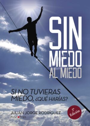 SIN MIEDO AL MIEDO