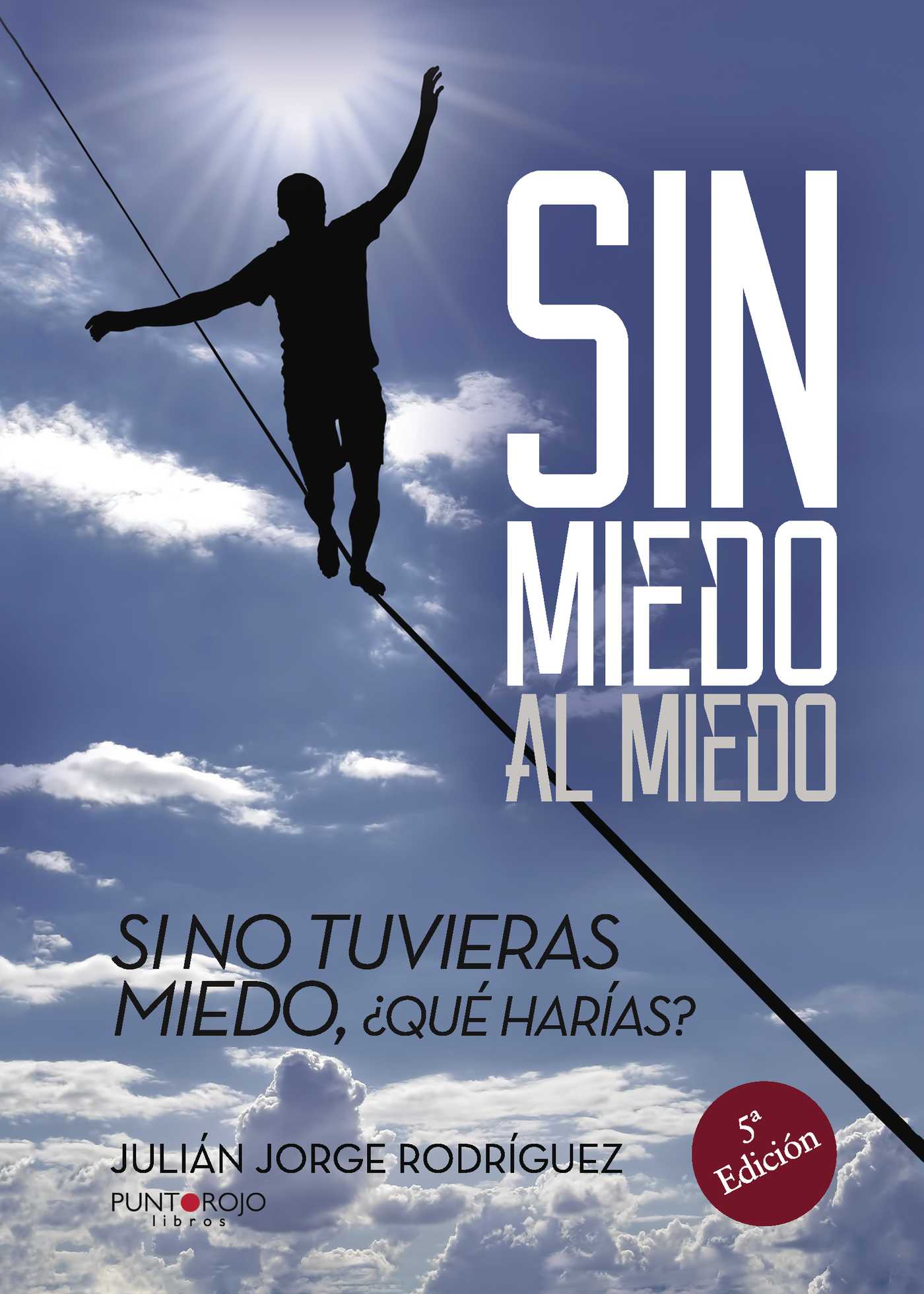 SIN MIEDO AL MIEDO