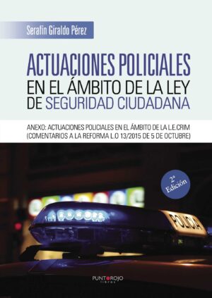 ACTUACIONES POLICIALES EN EL ÁMBITO DE LA LEY DE SEGURIDAD CIUDADANA
