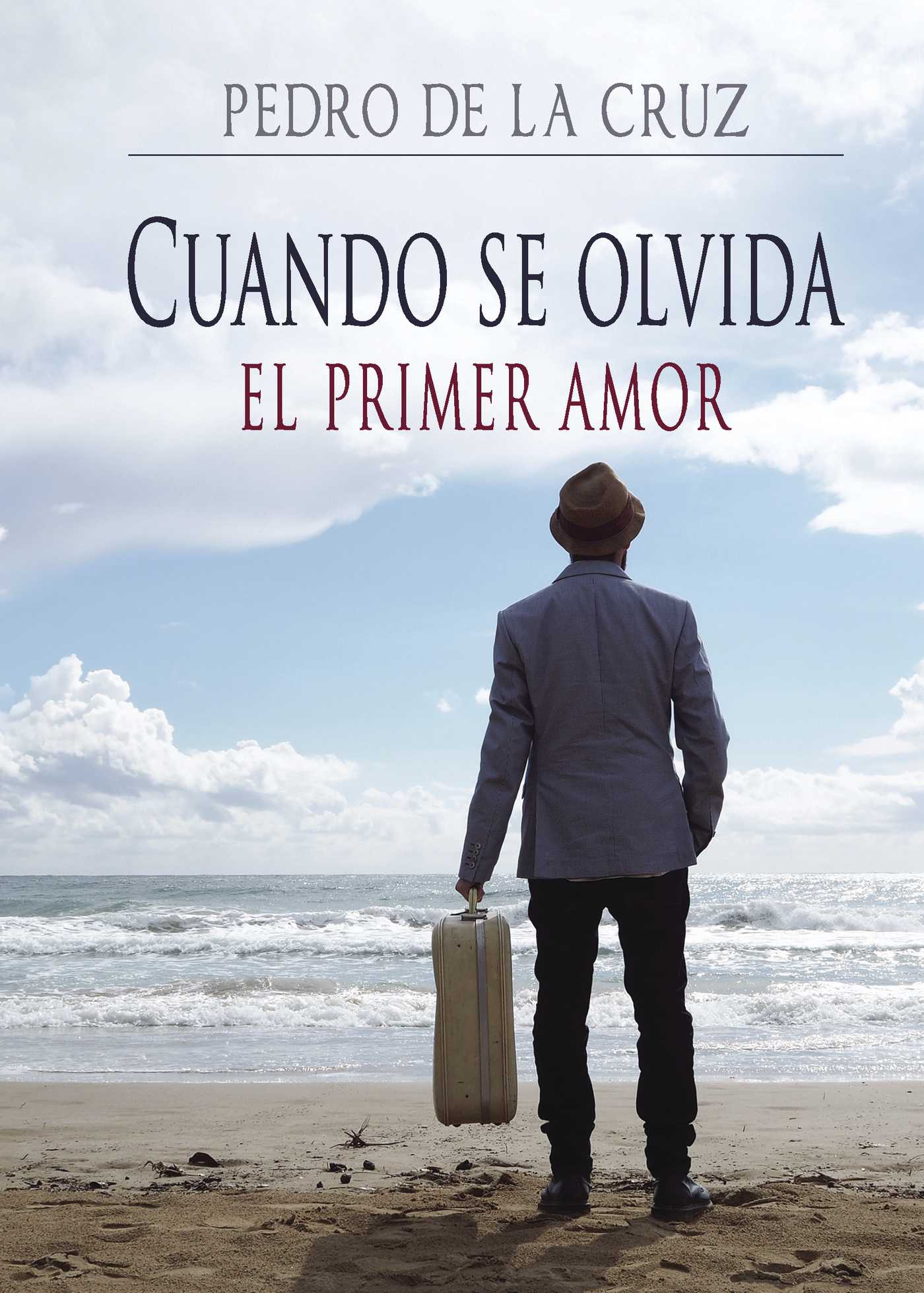 CUANDO SE OLVIDA EL PRIMER AMOR