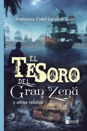 EL TESORO DEL GRAN ZENÚ Y OTROS RELATOS