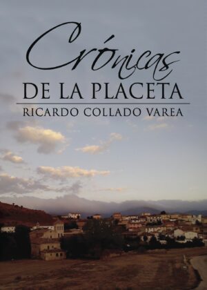 CRÓNICAS DE LA PLACETA