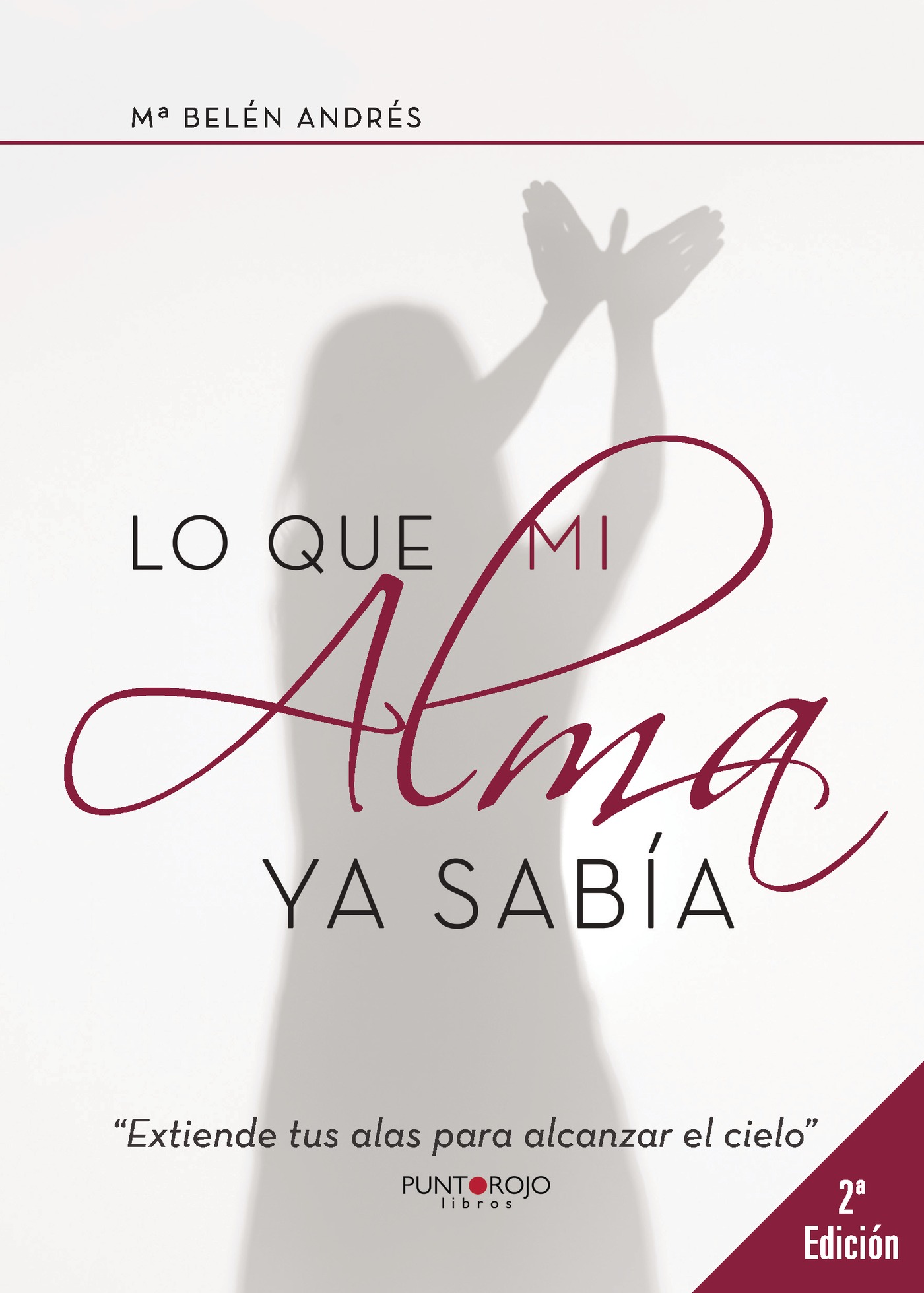 LO QUE MI ALMA YA SABÍA (2¬™ EDICIÓN)