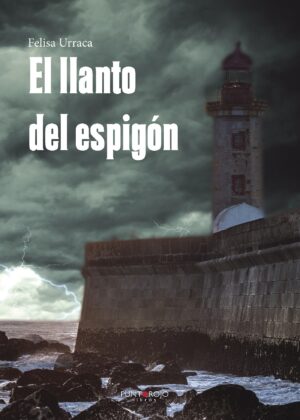 EL LLANTO DEL ESPIGÓN
