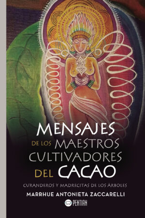 MENSAJES DE LOS MAESTROS CULTIVADORES DEL CACAO