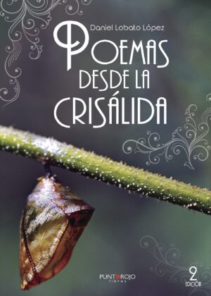 POEMAS DESDE LA CRISÁLIDA