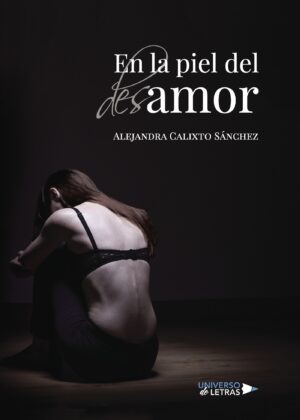 EN LA PIEL DEL DESAMOR