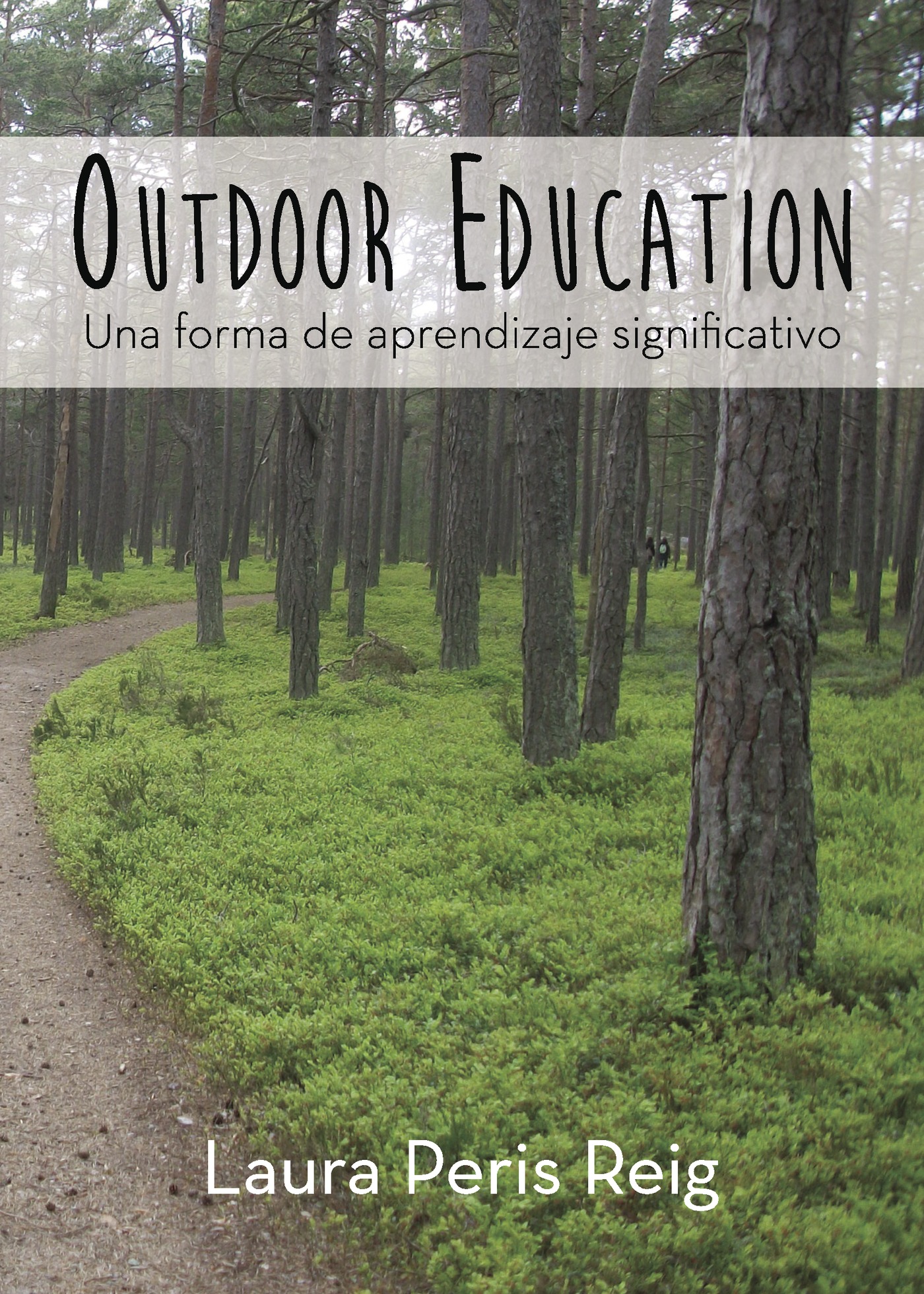 OUTDOOR EDUCATION: UNA FORMA DE APRENDIZAJE SIGNIFICATIVO