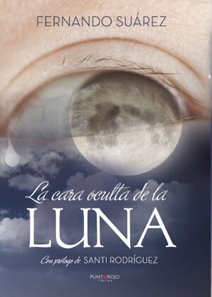 LA CARA OCULTA DE LA LUNA, LO QUE MIS OJOS ESCONDEN