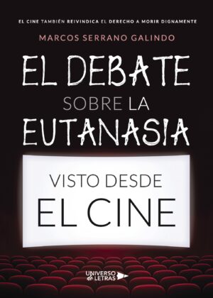EL DEBATE SOBRE LA EUTANASIA VISTO DESDE EL CINE