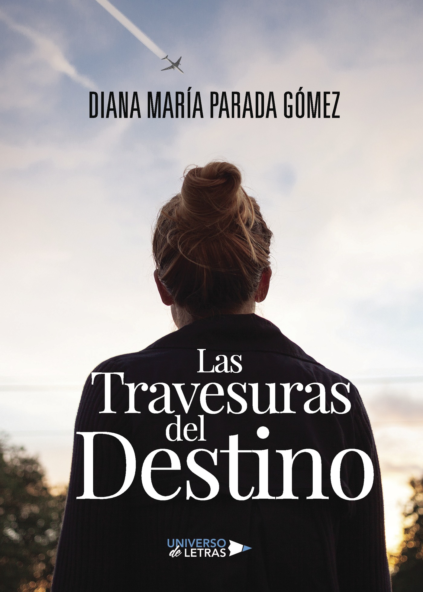 LAS TRAVESURAS DEL DESTINO