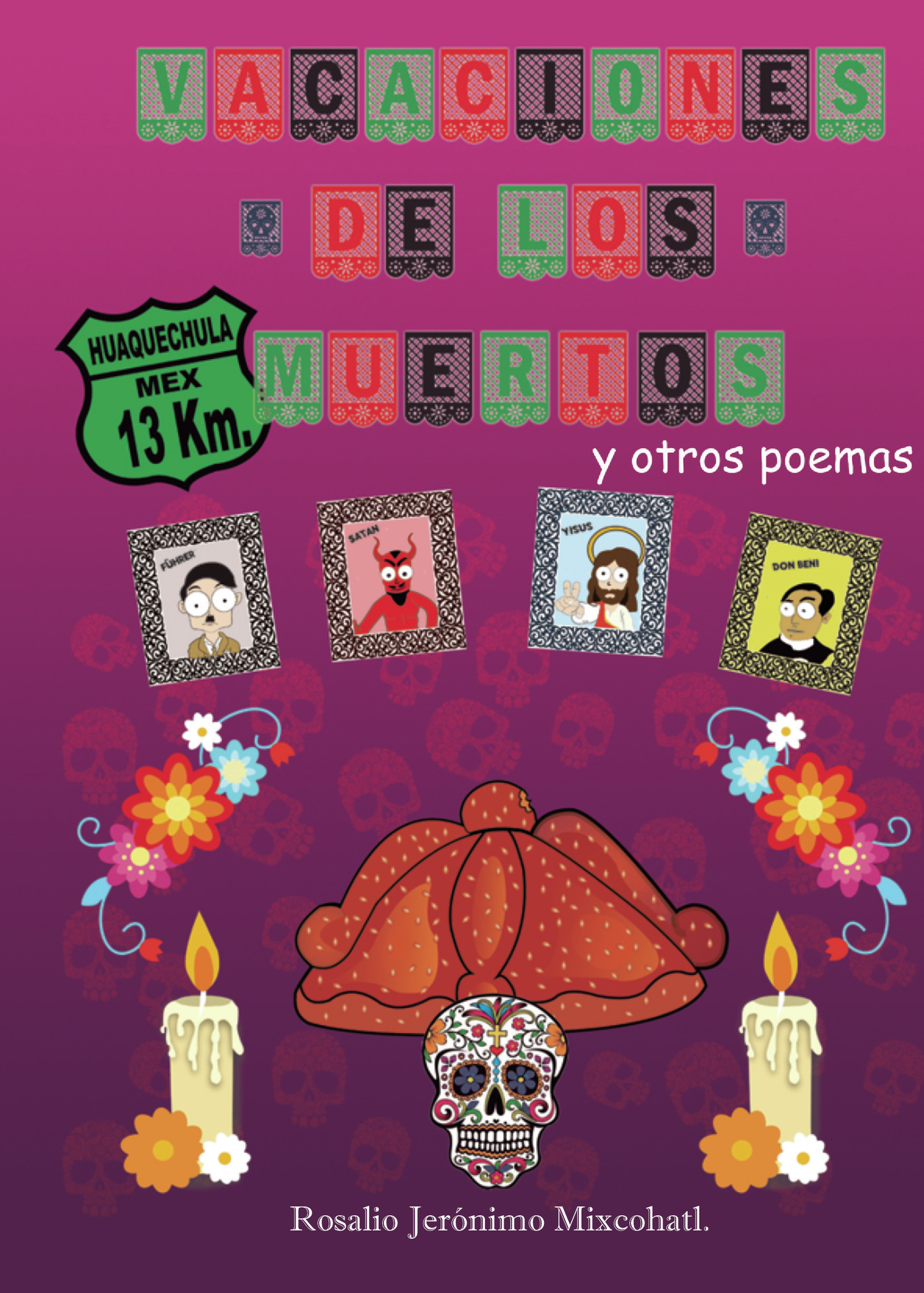 VACACIONES DE LOS MUERTOS Y OTROS POEMAS