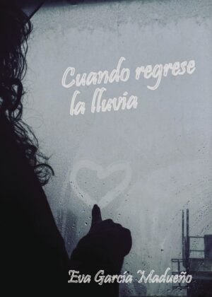 CUANDO REGRESE LA LLUVIA