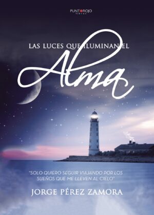 LAS LUCES QUE ILUMINAN EL ALMA
