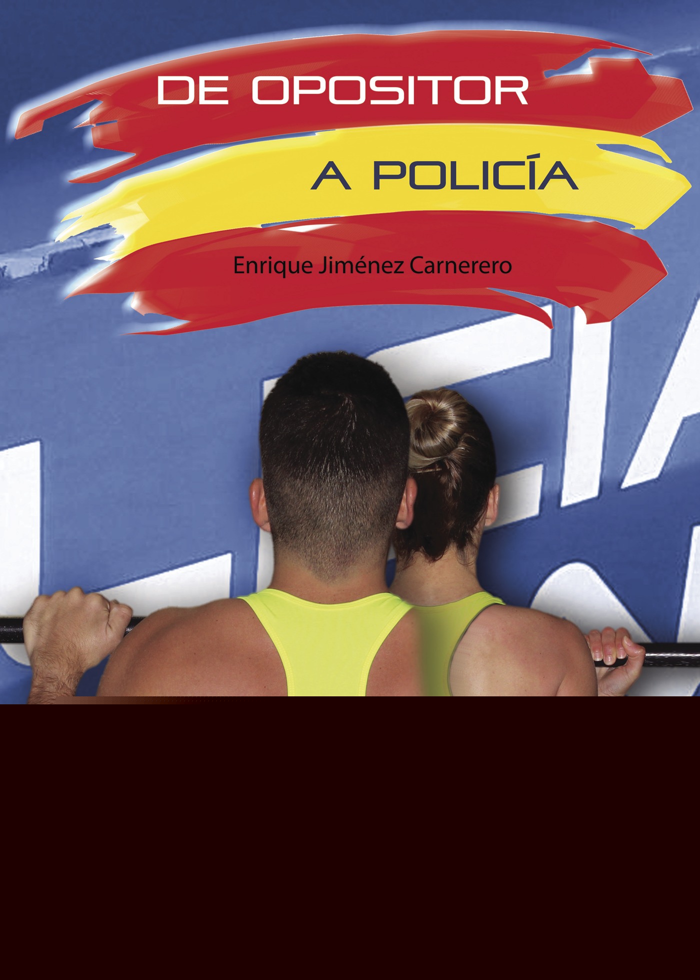 DE OPOSITOR A POLICÍA