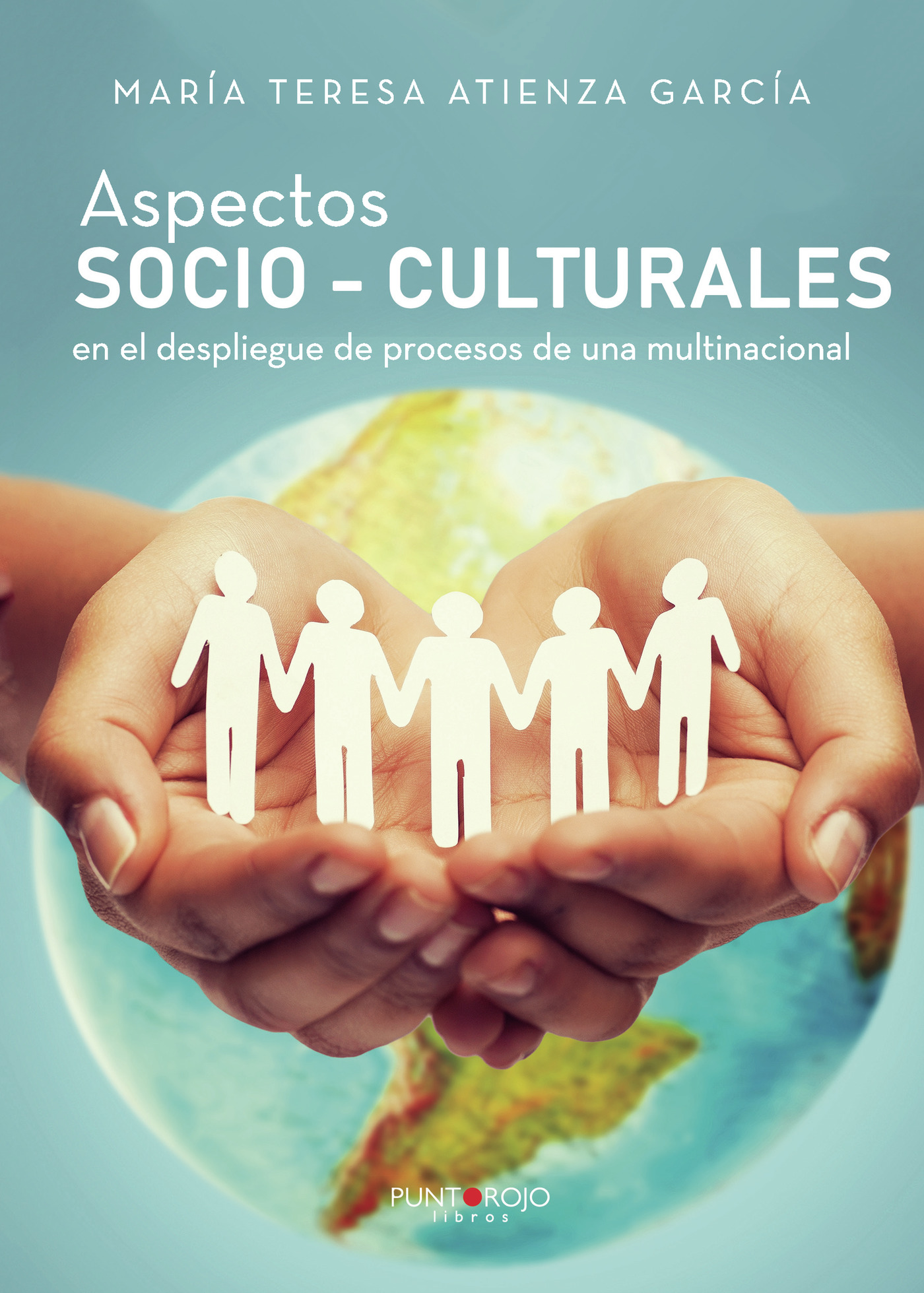 ASPECTOS SOCIO-CULTURALES EN EL DESPLIEGUE DE PROCESOS DE UNA MULTINACIONAL