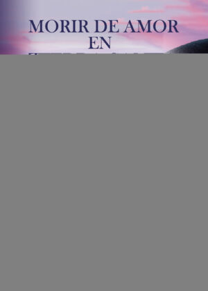 MORIR DE AMOR EN TIERRA SANTA