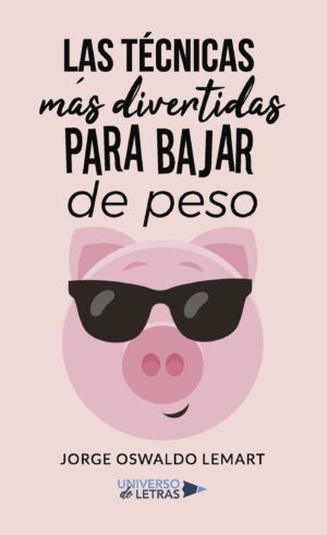 LAS TÉCNICAS MÁS DIVERTIDAS PARA BAJAR DE PESO