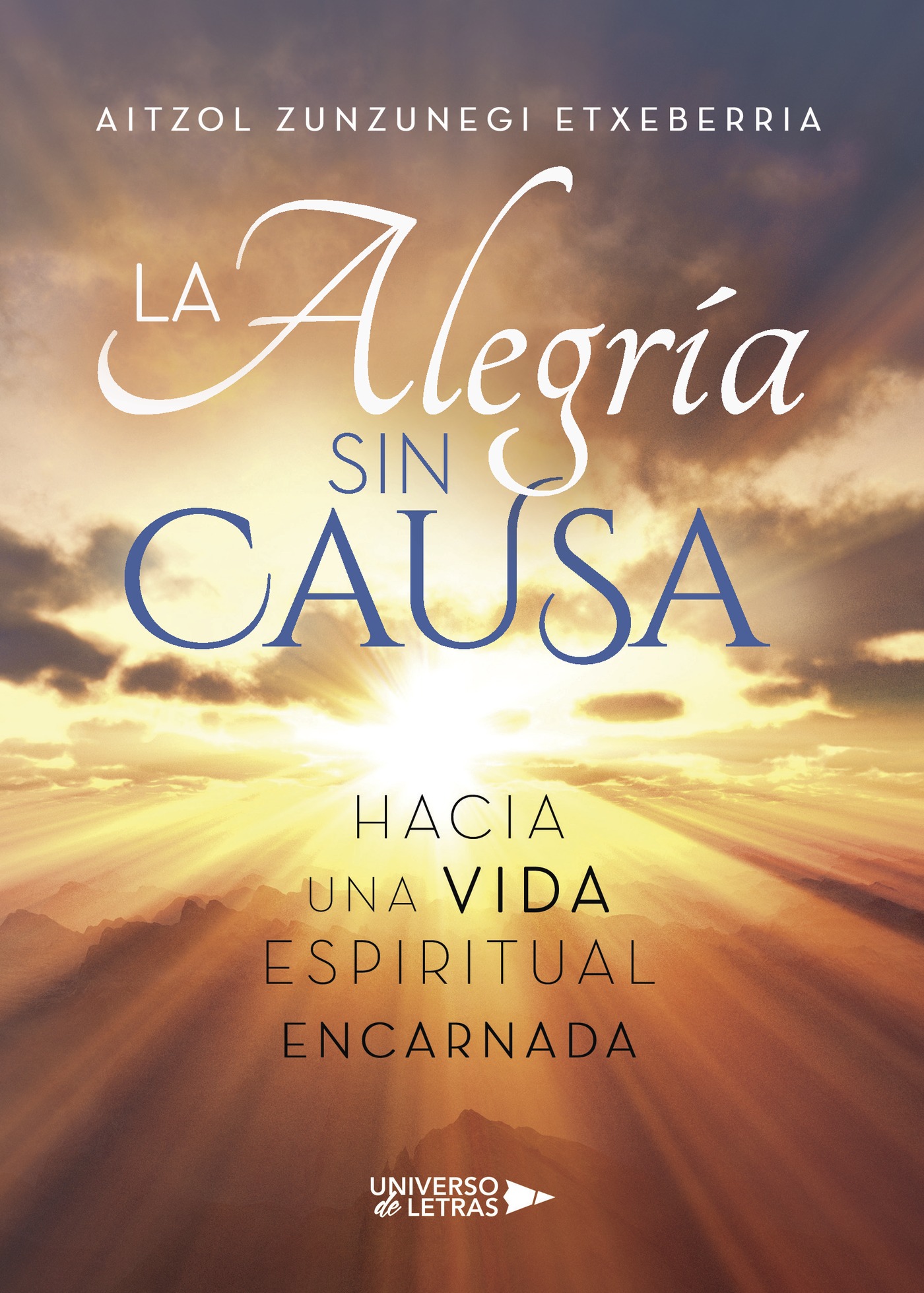 LA ALEGRÍA SIN CAUSA