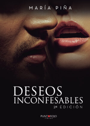 DESEOS INCONFESABLES. 2¬™ EDICIÓN