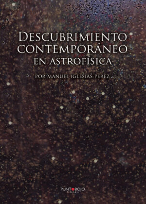 DESCUBRIMIENTO CONTEMPORÁNEO EN ASTROFÍSICA