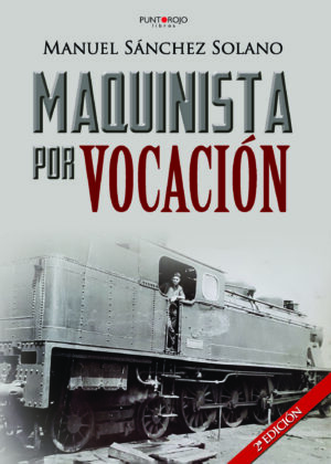 MAQUINISTA POR VOCACIÓN