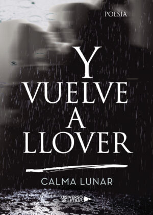 Y VUELVE A LLOVER
