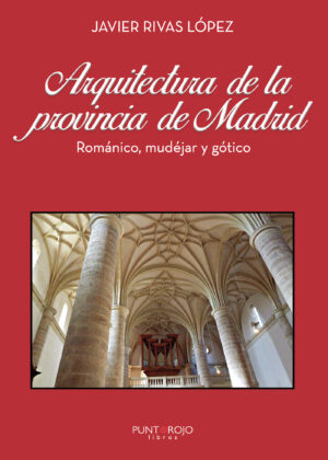 ARQUITECTURA DE LA PROVINCIA DE MADRID