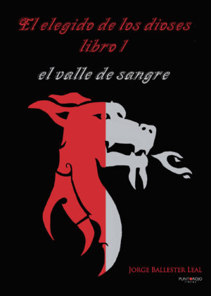 EL ELEGIDO DE LOS DIOSES (EL VALLE DE SANGRE)