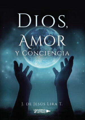DIOS, AMOR Y CONCIENCIA