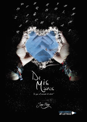 DE MIS MANOS LO QUE EL CORAZÓN LE DICTÓ