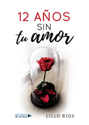 12 AÑOS SIN TU AMOR
