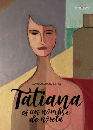 TATIANA ES UN NOMBRE DE NOVELA