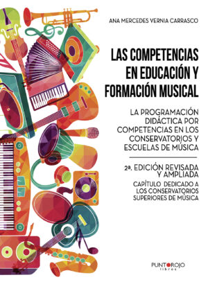 LAS COMPETENCIAS EN EDUCACIÓN Y FORMACIÓN MUSICAL. LA PROGRAMACIÓN DIDÁCTICA POR COMPE