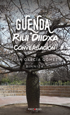 GUENDA RIUI DIIDXA. EDICIÓN MEJORADA