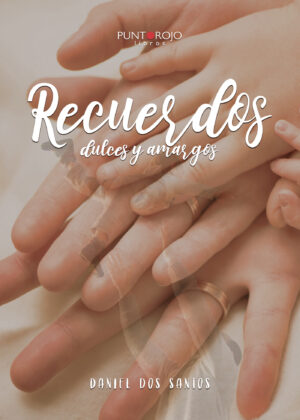 RECUERDOS DULCES Y AMARGOS