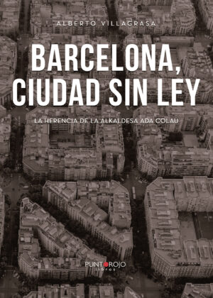 BARCELONA, CIUDAD SIN LEY