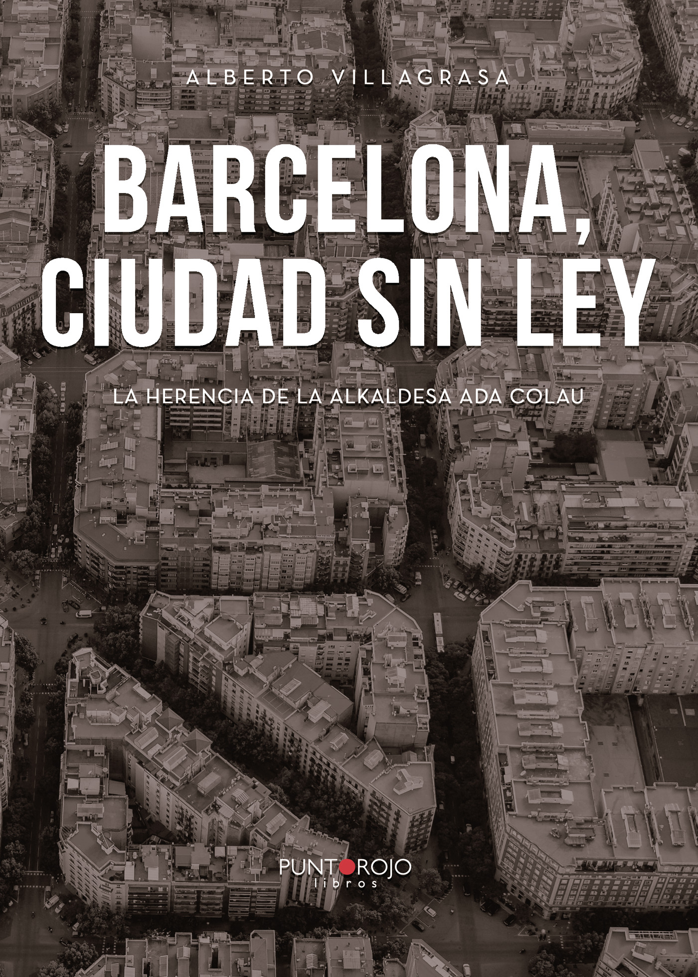 BARCELONA, CIUDAD SIN LEY