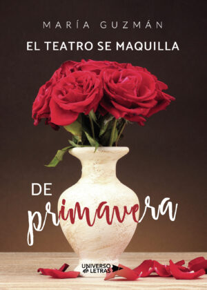 EL TEATRO SE MAQUILLA DE PRIMAVERA