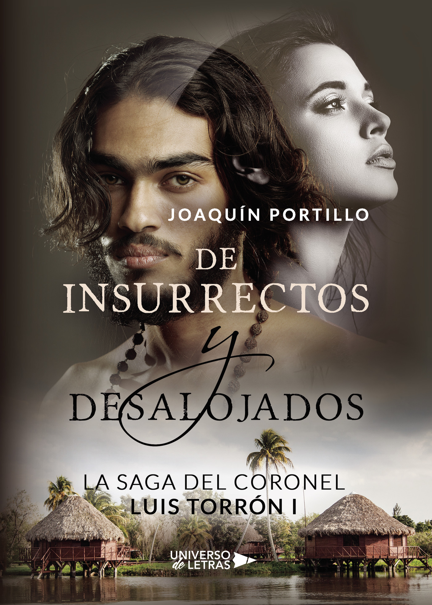 LA SAGA DEL CORONEL LUIS TORRÓN I