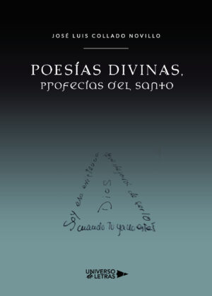 POESÍAS DIVINAS, PROFECÍAS DEL SANTO