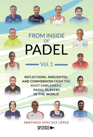 FROM INSIDE OF PADEL VOL. I